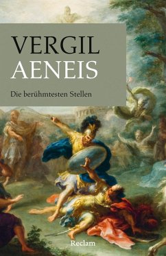 Aeneis. Die berühmtesten Stellen (eBook, ePUB) - Vergil