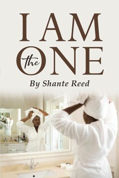 I Am the One (eBook, ePUB) - Reed, Shante