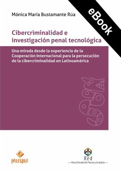 Cibercriminalidad e investigación penal tecnológica (eBook, ePUB) - Bustamante Rúa, Mónica María