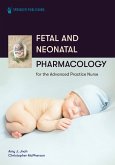 Fetal and Neonatal Pharmacology for the Advanced Practice Nurse (eBook, ePUB)