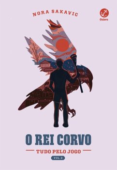 Cover O rei corvo (Tudo pelo Jogo Vol. 2) (eBook, ePUB)