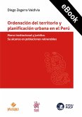 Ordenación del territorio y planificación urbana en el Perú (eBook, ePUB)