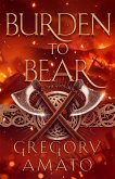 Burden to Bear - Spear of the Gods, Book One (eBook, ePUB)