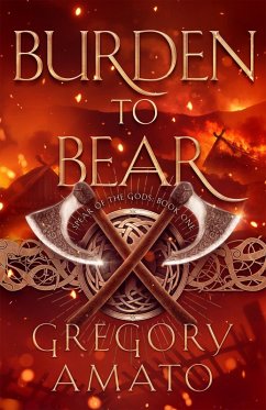 Burden to Bear - Spear of the Gods, Book One (eBook, ePUB) - Amato, Gregory