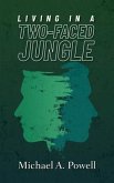 Living In A Two-Faced Jungle (eBook, ePUB)
