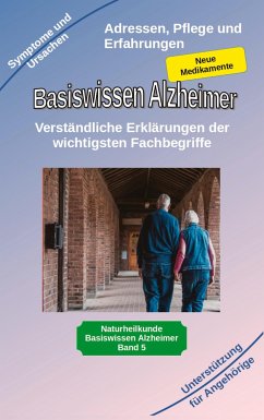 Basiswissen Alzheimer: Verständliche Erklärungen der wichtigsten Fachbegriffe und neue Medikamente - Kiefer, Holger