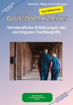 Basiswissen Alzheimer: Verständliche Erklärungen der wichtigsten Fachbegriffe und neue Medikamente - Kiefer, Holger