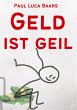 Geld ist Geil - Bild 1