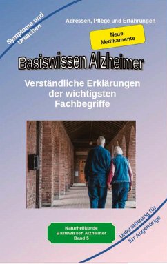 Basiswissen Alzheimer: Verständliche Erklärungen der wichtigsten Fachbegriffe und neue Medikamente - Kiefer, Holger