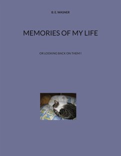Memories of my Life - Wasner, B. E.