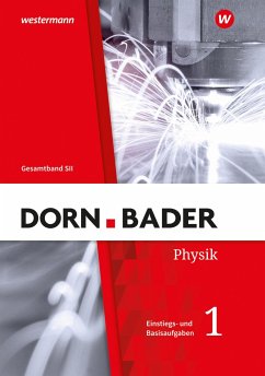 Dorn / Bader Physik SII. Einstiegs- und Basisaufgaben zum Üben Teil 1. Allgemeine Ausgabe