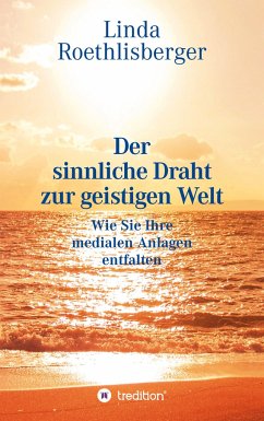 Cover Der sinnliche Draht zur geistigen Welt