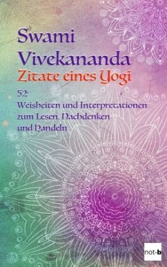 Swami Vivekananda - Zitate eines Yogi - not-b