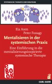 Mentalisieren in der systemischen Praxis (eBook, ePUB)