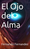 El Ojo del Alma (eBook, ePUB) El Ojo del Alma (eBook, ePUB)