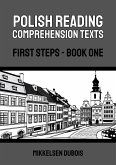 Polish Reading Comprehension Texts: First Steps - Book One (eBook, ePUB)