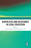 Biopolitics and Resistance in Legal Education (eBook, ePUB)