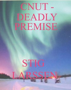 Cnut - Deadly Premise (eBook, ePUB) - Larssen, Stig