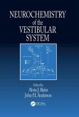 Neurochemistry of the Vestibular System (eBook, PDF)