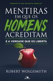 Mentiras em que os homens acreditam e a verdade que os liberta (eBook, ePUB)