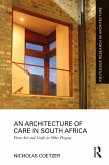 An Architecture of Care in South Africa (eBook, PDF) An Architecture of Care in South Africa (eBook, PDF)