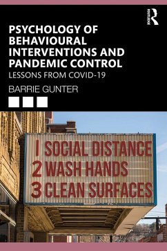 Psychology of Behavioural Interventions and Pandemic Control (eBook, PDF) - Gunter, Barrie