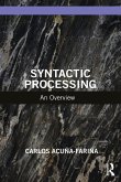 Syntactic Processing (eBook, ePUB) Syntactic Processing (eBook, ePUB)