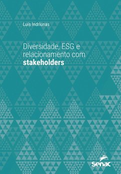 Diversidade, ESG e relacionamento com stakeholders (eBook, ePUB) - Indriunas, Luís