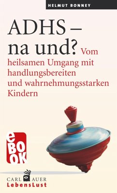 ADHS - na und? (eBook, ePUB) - Bonney, Helmut