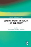 Leading Works in Health Law and Ethics (eBook, PDF)