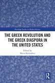 The Greek Revolution and the Greek Diaspora in the United States (eBook, ePUB)