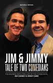 Jim & Jimmy, Tale of Two Comedians : The Bizarre Ways and Life of The Comedians, Jim Carrey & Jimmy Carr (Acclaimed Personalities, #24) (eBook, ePUB)