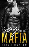 Spy for the Mafia: A Dark Mafia Romance (Kneel to the Jarockis, #1) (eBook, ePUB)