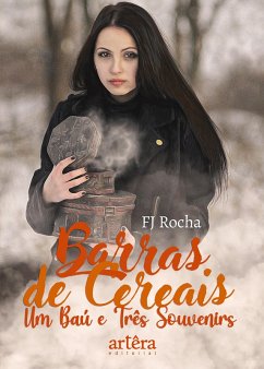 Barras de Cereais: Um Baú e Três Souvenirs (eBook, ePUB) - Rocha, Fj