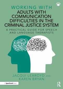 Working With Adults with Communication Difficulties in the Criminal Justice System (eBook, ePUB) - Learoyd, Jacqui; Bryan, Karen