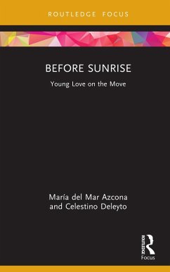 Before Sunrise (eBook, ePUB) - Azcona, María Del Mar; Deleyto, Celestino