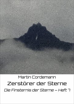 Zerstörer der Sterne (eBook, ePUB) - Cordemann, Martin