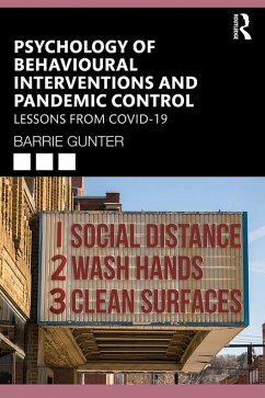 Psychology of Behavioural Interventions and Pandemic Control (eBook, ePUB) - Gunter, Barrie