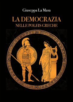 La democrazia nelle poleis greche (eBook, ePUB) - La Masa, Giuseppa