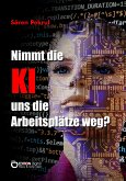 Nimmt die KI uns die Arbeitsplätze weg? (eBook, ePUB)