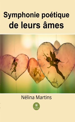 Symphonie poétique de leurs âmes (eBook, ePUB) - Martins, Nélina