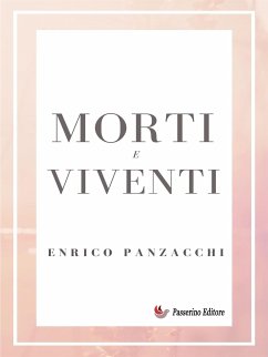 Morti e viventi (eBook, ePUB) - Panzacchi, Enrico