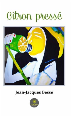 Citron pressé (eBook, ePUB) - Besse, Jean-Jacques