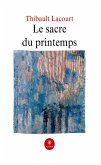 Le sacre du printemps (eBook, ePUB)