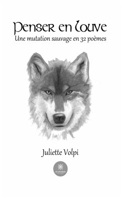 Penser en louve (eBook, ePUB) - Volpi, Juliette