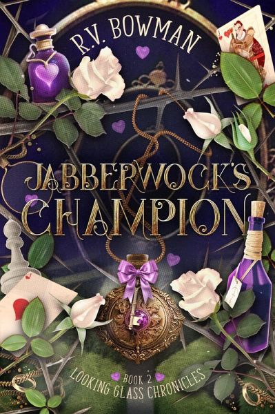 Jabberwock's Champion (Looking Glass Chronicles, #2) (eBook, ePUB) Jabberwock's Champion (Looking Glass Chronicles, #2) (eBook, ePUB)