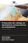 Protocoles de collage en dentisterie conservatrice et endodontie