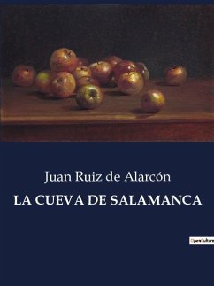 LA CUEVA DE SALAMANCA - De Alarcón, Juan Ruiz