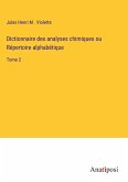 Dictionnaire des analyses chimiques ou Répertoire alphabétique