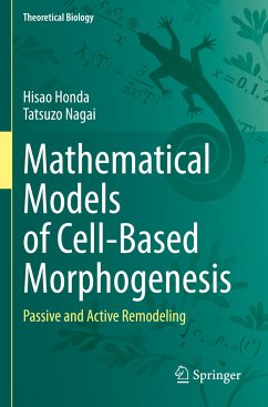 Mathematical Models of Cell-Based Morphogenesis - Honda, Hisao;Nagai, Tatsuzo